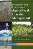 Principles and Practices of Agricultural Disaster Management