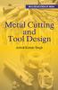 Metal Cutting and Tool Design