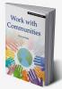 Work With Communities