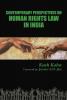 CONTEMPORARY PERSPECTIVES ON HUMAN RIGHTS LAW IN INDIA