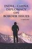 INDIA CHINA DIPLOMACY ON BORDER ISSUES