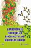 A Handbook of Techniques in Biochemistry and Molecular Biology