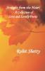Straight from the Heart - A Collection of Love  & Lovely Poems
