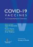 COVID - 19 VACCINES A Comprehensive Overview
