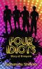 Four Idiots:story of everyone