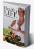 Healthy Life:Key health messages