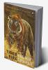 Tiger Fire: 500 Years Of The Tiger In India