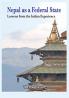 Nepal as a Federal State- Lessons from Indian Experience