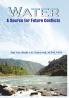 Water- A Source for Future Conflicts
