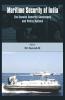 Maritime Security of India- The Coastal Security Challenges and Policy Options