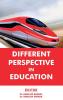Different Perspective In Education