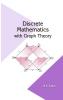 Discrete Mathematics with Graph Theory