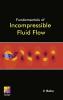 Fundamentals of Incompressible Fluid Flow
