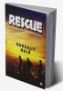 Rescue : Paradise to Inferno
