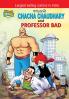 Chacha Chaudhary and  Professor Bad