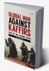 Global War Against Kaffirs