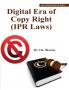 Digital Era of Copyright (IPR Laws)