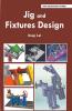 Jig and Fixtures Design