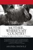 MotherWhere's My Country?: Looking For Light In The