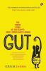 Gut: The Inside Story of Our Body's Most Underrated Organ