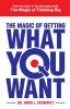 The Magic Of Getting What You Want