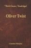 Oliver Twist (World Classics Unabridged)