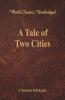 A Tale of Two Cities (World Classics Unabridged)