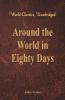 Around the World in Eighty Days (World Classics Unabridged)