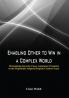 Enabling Other to Win in a Complex World : Maximizing Security Force Assistance Potential in the Regionally Aligned Brigade Combat Team
