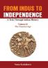 From Indus to Independence - A Trek Through Indian History (Vol II The Classical Age)