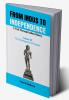 From Indus to Independence - A Trek Through Indian History