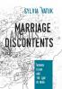 Marriage and its Discontents