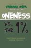 Oneness vs. the 1%
