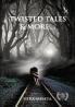 TWISTED tales and more…
