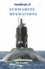 Handbook of Submarine Operations