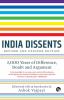 INDIA DISSENTS 3000 YEARS OF DIFFERENCE DOUBT AND ARGUMENT