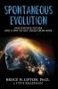 Spontaneous Evolution: Our Positive Futu