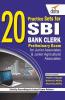 20 Practice Sets for SBI Bank Clerk Preliminary Exam for Jr Associates & Jr Agricultural Associates