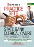 Practice Sets State Bank Clerical Cadre Preliminary Exam [ For Junior Associates (Customer Support & Sales) and Junior Agricultural Associates]