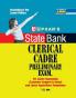 State Bank Clerical Cadre Preliminary Exam [ For Junior Associates (Customer Support & Sales) and Junior Agricultural Associates]