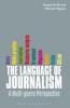 The Language of Journalism: A Multi-genre Perspective