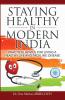 Staying Healthy In Modern India Practical Advice For Living A Healthy Life And Tackling Disease