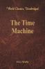 The Time Machine (World Classics Unabridged)