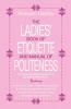 The Ladies Book of Etiquette and Manual of Politeness