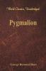 Pygmalion (World Classics Unabridged)