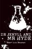 SCHOLASTIC CLASSICS: DR JEKYLL AND MR HYDE