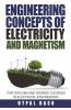 Engineering Concepts Of Electricity And Magnetism:For Diploma And Degree Courses In Electrical Engineering