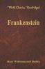 Frankenstein (World Classics Unabridged)
