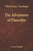 The Adventures of Pinocchio (World Classics Unabridged)