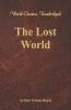 The Lost World (World Classics Unabridged)